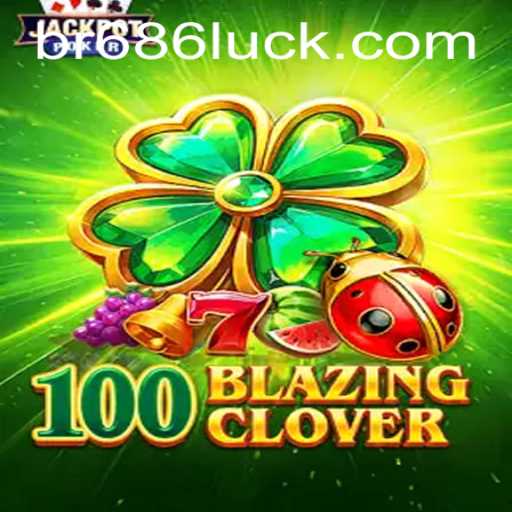 Unveiling the Thrills of 100BlazingClover and the Magic of 686luck