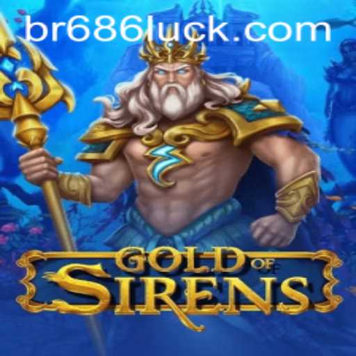 GoldofSirens: Unveiling a New Gaming Adventure with 686luck